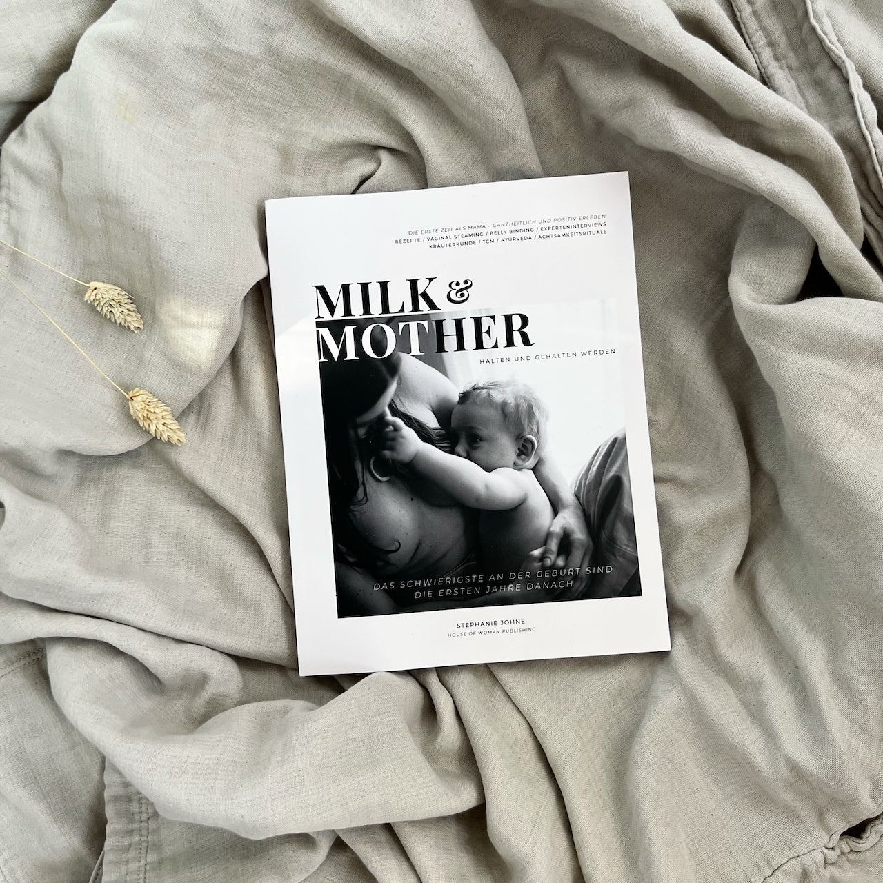 Milk & Mother - Das Buch zum Wochenbett