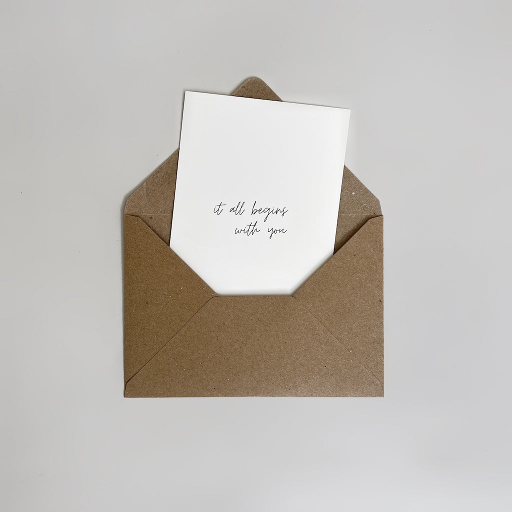 Karte "it all begins with you"